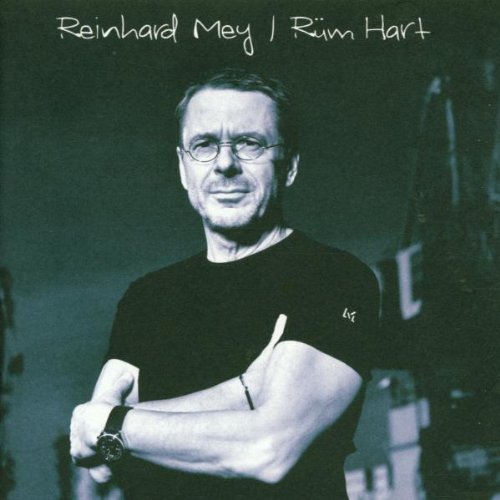 Mey , Reinhard - Rüm hart