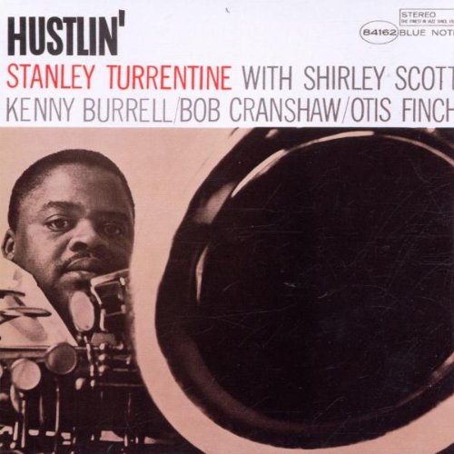 Stanley Turrentine - Hustlin' (Rvg)