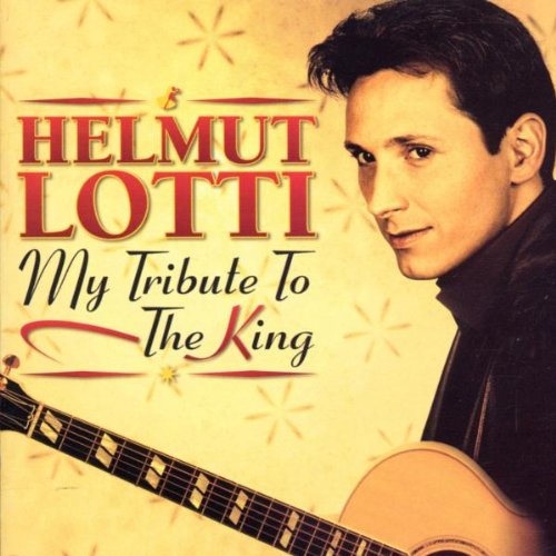 Lotti , Helmut - My Tribute To The King