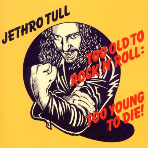 Jethro Tull - Too Old to Rock'n Roll, [REMASTERED] [ORIGINAL RECORDING REMASTERED]