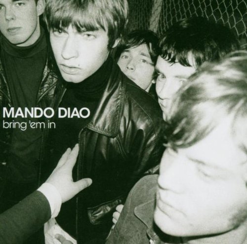 Mando Diao - Bing 'em in