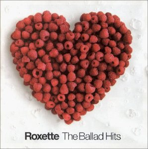 Roxette - The Ballad Hits (Limited Bonus-EP Edition)
