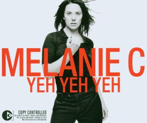 Melanie C - Yeh Yeh Yeh