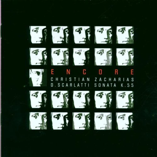 Zacharias , Christian - Encore - Zacharias Plays Scarlatti: Sonata K. 55