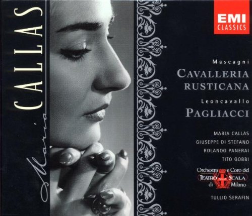 Callas , Maria - Mascagni: Cavaleria Rusticana / Leoncavallo: Pagliacci (Serafin)