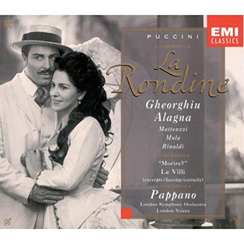 Puccini , Giacomo - Puccini - La Rondine ~ Le Villi (Auszüge) / Gheorghiu, Alagna, Matteuzzi, Mula, Rinaldi, Ciofi, LSO, Pappano