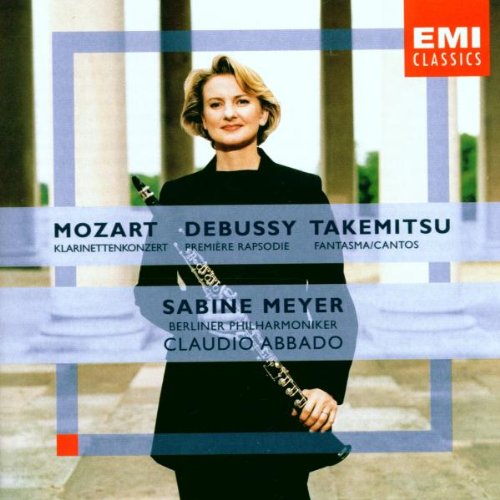 Meyer , Sabine & BP & Abbado , Claudio - Mozart: Klarinettenkonzert / Debussy: Premiere Rapsodie / Takemitsu: Fantasma/Cantos