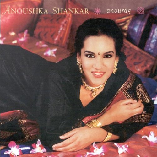 Anoushka Shankar - Anourag