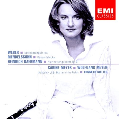 Weber / Mendelssohn / Baermann - Werke für Klarinette (Meyer, Meyer, Sillito)