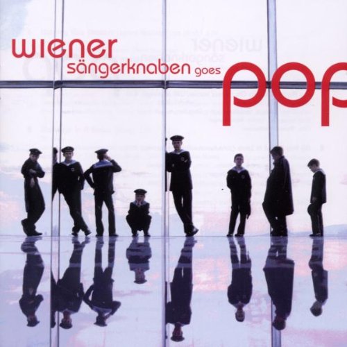 Wiener Sängerknaben - Wiener Sängerknaben Goes Pop