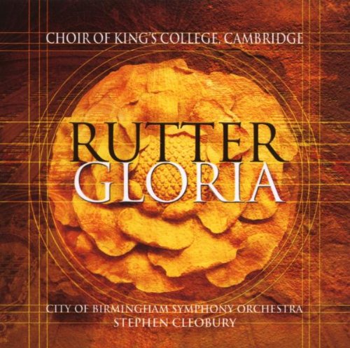 Choir Of King's College Cambridge & Cleobury , Stephen - Rutter: Gloria / Magnificat / Psalm 150