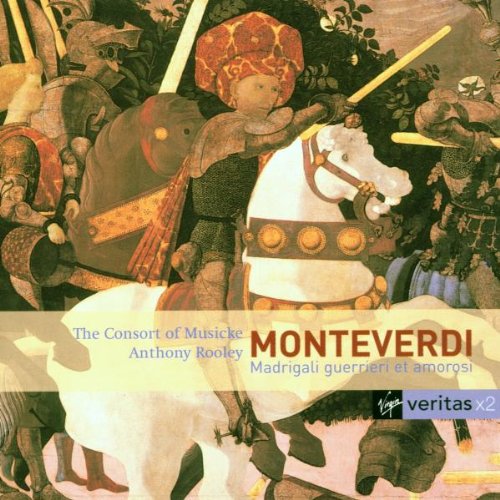  - Monteverdi: Madrigale guerrieri et amorosi