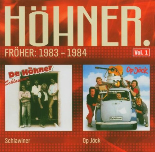 Höhner - Schlawiner/Op Joeck/Ich Bin Ne Räuber