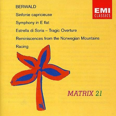 Berwald , Franz - Sinfonie Capricieuse / Symphony In E Flat / Estrella Di Soria - Tragic Overture / Reminiscences From The Norwegian Mountains / Racing (Björlin, RPO)