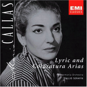 Callas , Maria - Lyric and coloratura arias