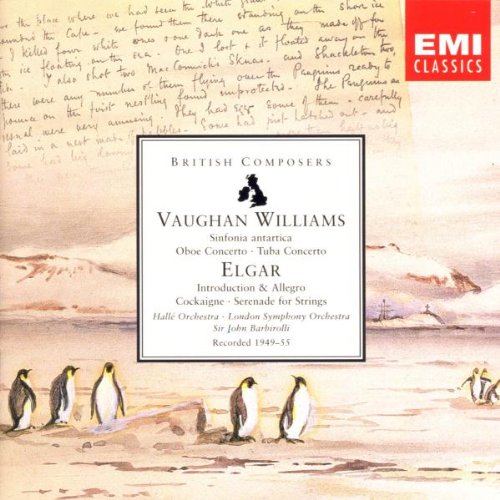 Williams , Vaughan / Elgar , Edvard - Sinfonia Antartica, Oboe Concerto, Tuba Concerto / Introduction & Allegro, Cockaine, Serenade For Strings (Barbirolli)