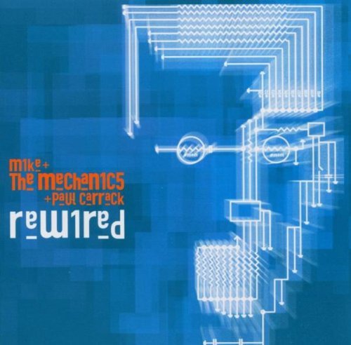 Mike + The Mechanics - Rewired