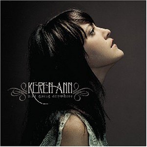 Ann , Keren - Not Going Anywhere & Bonus Disc (Limited Edition)