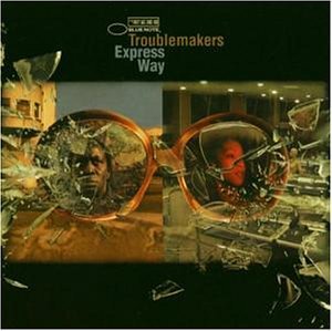 Troublemakers - Express way