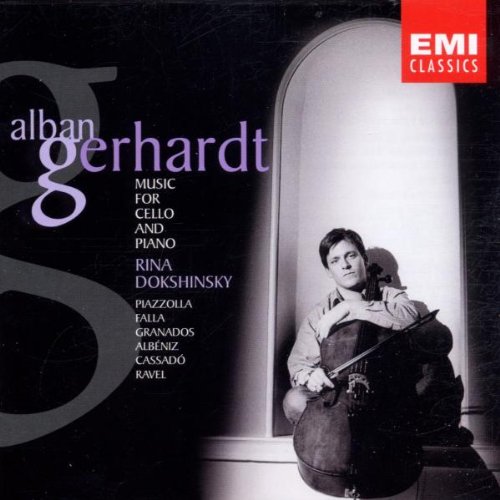 Gerhardt , Alban - Music For Cello And Piano By Piazolla, Falla, Granados, Albeniz, Cassado, Ravel