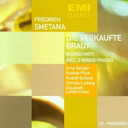 Smetana , Friedrich - Die verkaufte Braut (Querschnitt) (Berger, Frick, Schock, Ludwig, Lindermeier, Kempe)
