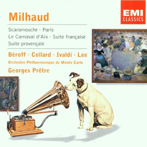 Milhaud , Darius - Scaramouche / Paris / Le Carnaval D'Aix / Suite Francaise / Suite Provencale (Beroff / Collard / Ivaldi / Lee / Pretre)