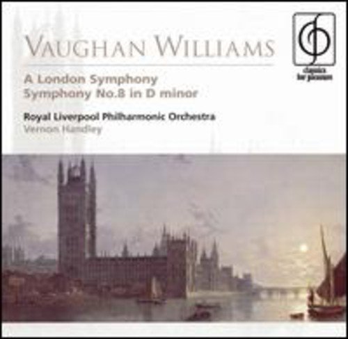 Vaughan Williams , Ralph - A London Symphony / Symphony No. 8 In D Minor (Handley, Royal Liverpool Philharmonic Orchestra)