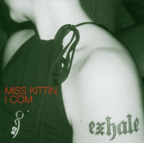 Miss Kittin - I com