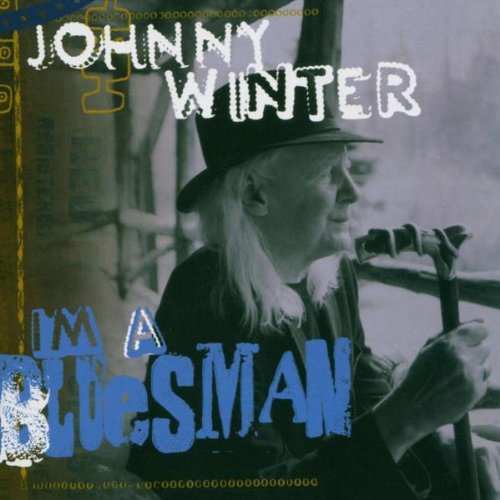 Winter , Johnny - I'm A Bluesman