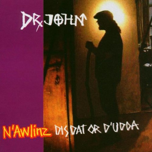 Dr. John - N'awlinz disdat or d'udda