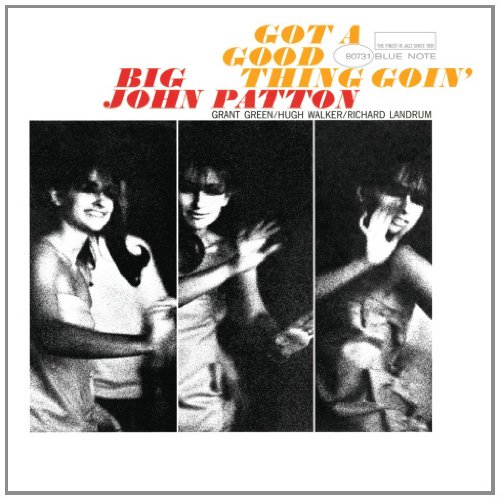 Big John Patton - Got A Good Thing Goin'