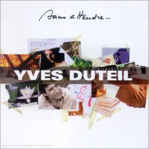 Duteil , Yves - Sans attendre