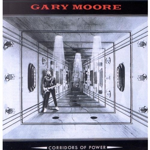 Moore , Gary - Corridors of Power (Remastered)