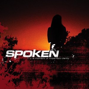 Spoken - Moment of Imperfect Clarity