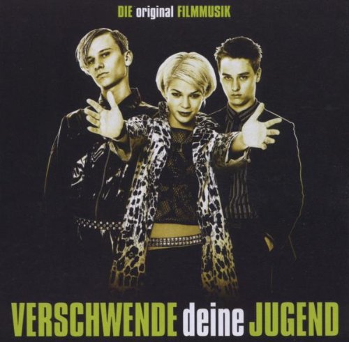 Soundtrack - Verschwende deine jungend