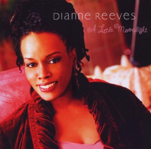 Reeves , Dianne - A Little Moonlight