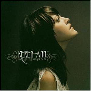 Ann , Keren - Not Going Anywhere (UK-Import)