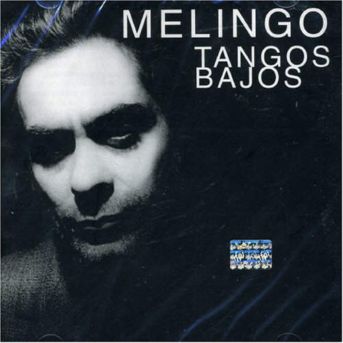 Daniel Melingo - Tangos Bajos