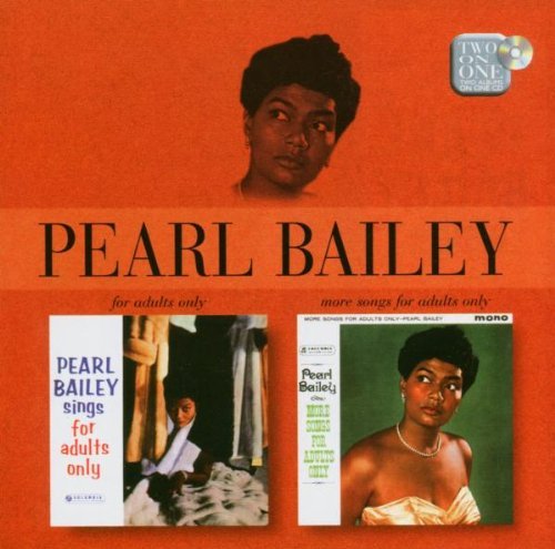 Bailey , Pearl - Sings For Adults Only / More Songs For Adults Only (Remastered)