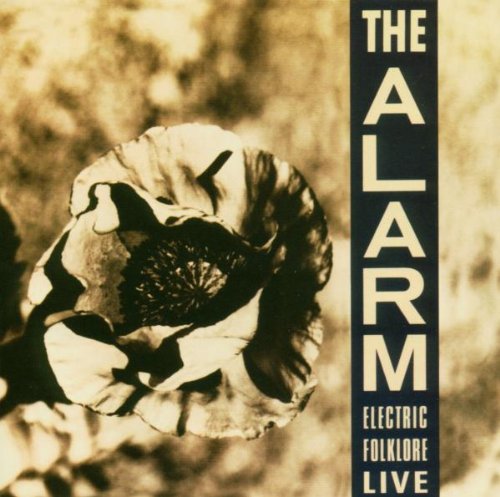 Alarm , The - Electric Folklore Live