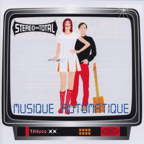 Stereo Total - Musique automatique