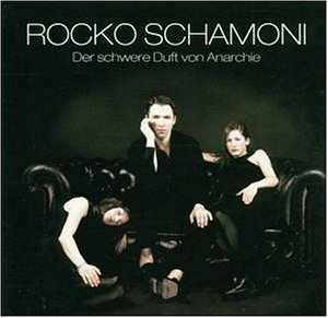 Schamoni , Rocko - Der schwere duft von anarchie