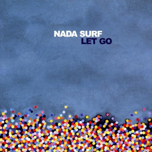 Nada Surf - Let go