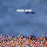 Nada Surf - Let go