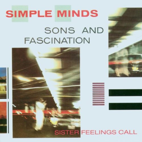 Simple Minds - Sons and Fascination-Remastere