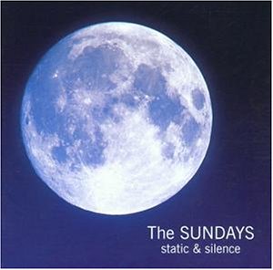 Sundays , The - Static+Silence