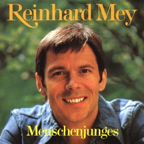 Reinhard Mey - Menschenjunges