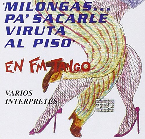 Sampler - Milongas... Pa' Sacarle Viruta Al Piso