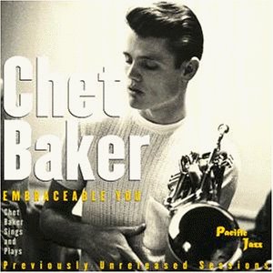 Baker , Chet - Embraceable You