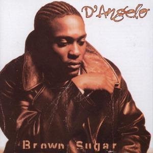 D' Angelo - Brown sugar